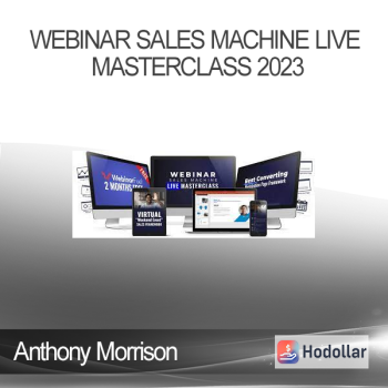 Anthony Morrison - Webinar Sales Machine Live Masterclass 2023