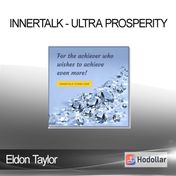 Eldon Taylor - Innertalk - Ultra Prosperity