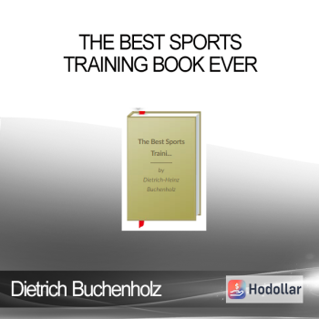 Dietrich Buchenholz - The Best Sports Training Book Ever