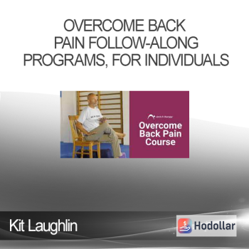 Kit Laughlin - Overcome back pain follow-along programs for individuals