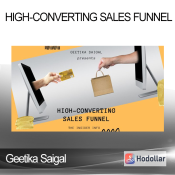 Geetika Saigal - High-Converting Sales Funnel