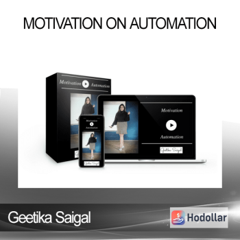 Geetika Saigal - Motivation on Automation