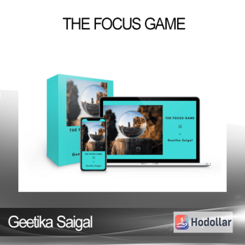 Geetika Saigal – The Focus Game