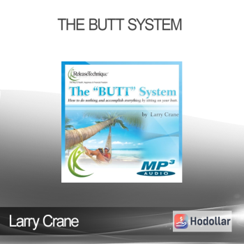 Larry Crane - The BUTT System