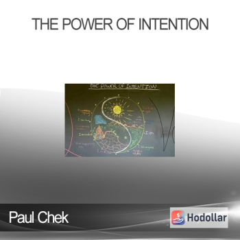 Paul Chek - The Power of Intention