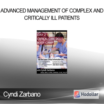 Cyndi Zarbano - Advanced Management of Complex and Critically Ill Patients