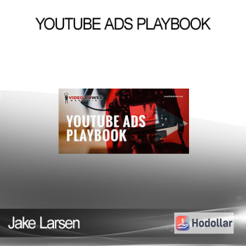 Jake Larsen - YouTube Ads PlayBook