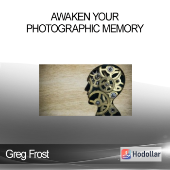 Greg Frost - Awaken Your Photographic Memory