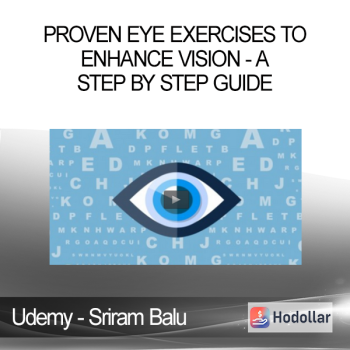 Udemy - Sriram Balu - Proven Eye Exercises To Enhance Vision - A Step By Step Guide