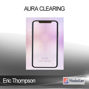 Eric Thompson - Aura Clearing