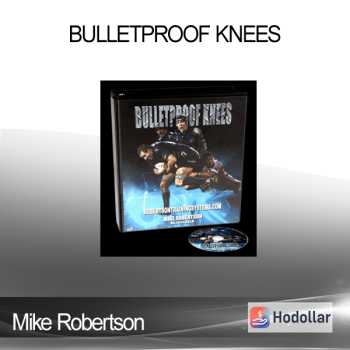 Mike Robertson - BulletProof Knees