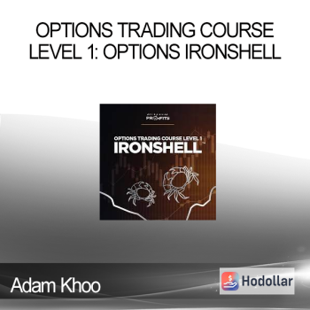 Adam Khoo - Options Trading Course Level 1: Options IronShell