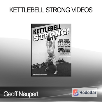 Geoff Neupert - Kettlebell Strong Videos