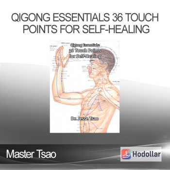 Master Tsao - Qigong Essentials 36 Touch Points For Self-Healing