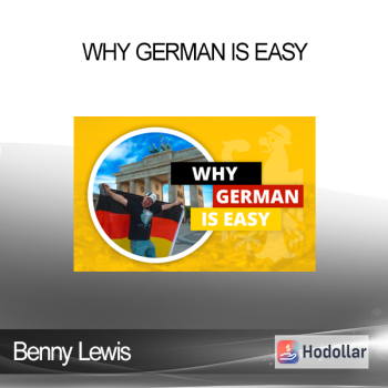 Benny Lewis - Why German is Easy