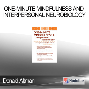 Donald Altman - One-Minute Mindfulness and Interpersonal Neurobiology