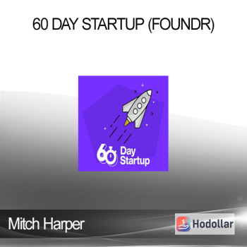 60 Day Startup (Foundr) - Mitch Harper