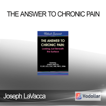 Joseph LaVacca - The Answer to Chronic Pain: Looking Just Beneath the Surface