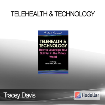 Tracey Davis - Telehealth & Technology: How to Leverage Your Skill Set in the Virtual World