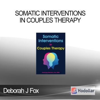 Deborah J Fox - Somatic Interventions in Couples Therapy