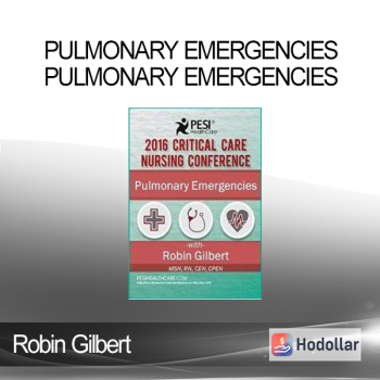 Robin Gilbert - Pulmonary Emergencies Pulmonary Emergencies