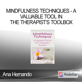 Ana Hernando - Mindfulness Techniques - A Valuable Tool in The Therapist’s Toolbox