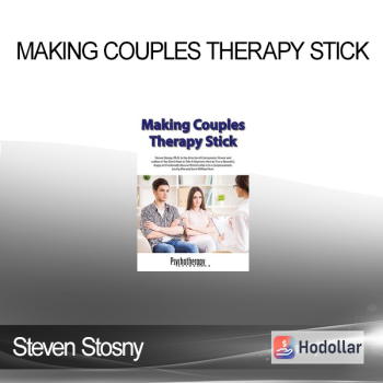 Steven Stosny - Making Couples Therapy Stick