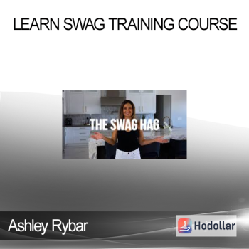 Ashley Rybar - Learn Swag Training Course