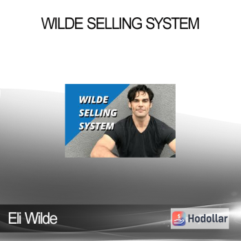 Eli Wilde - Wilde Selling System