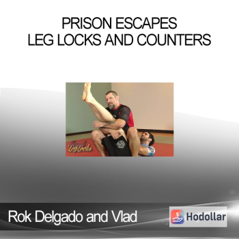 Rok Delgado and Vlad Koukkov - Prison Escapes - Leg Locks and Counters