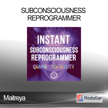 Maitreya - Subconsciousness Reprogrammer