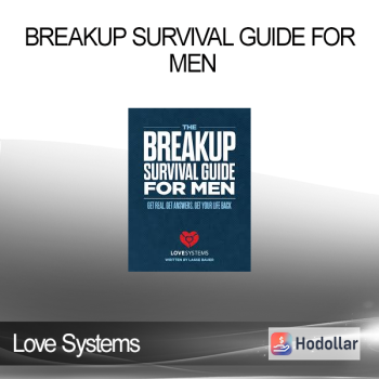 Love Systems - Breakup Survival Guide for Men