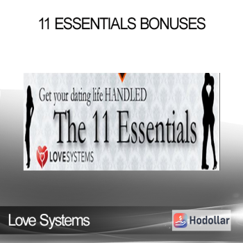 Love Systems - 11 Essentials Bonuses