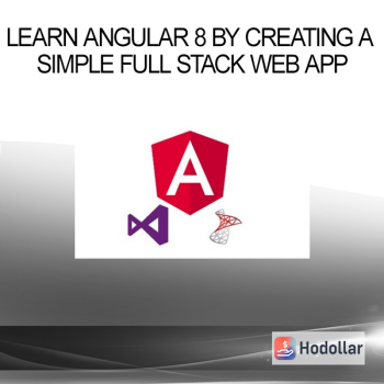 Learn Angular 8 by creating a simple Full Stack Web App