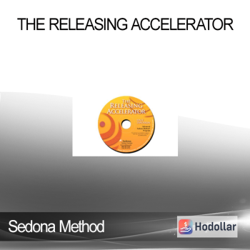 Sedona Method - The Releasing Accelerator