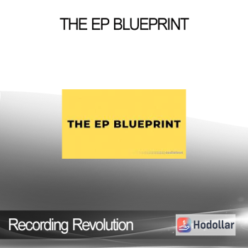 Recording Revolution - The EP Blueprint