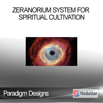 Paradigm Designs - Zeranorium System For Spiritual Cultivation