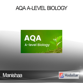 Manishaa - AQA A-Level Biology