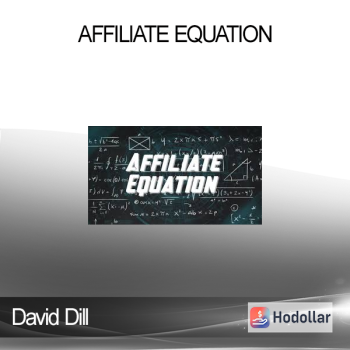 David Dill - Affiliate Equation