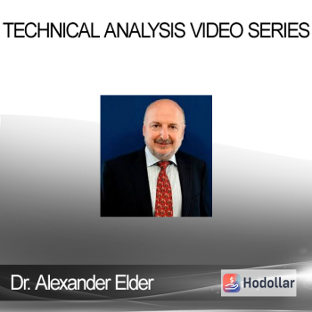 Dr. Alexander Elder - Technical Analysis Video Series