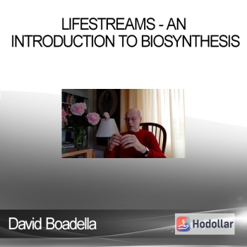 David Boadella - Lifestreams - An Introduction to Biosynthesis