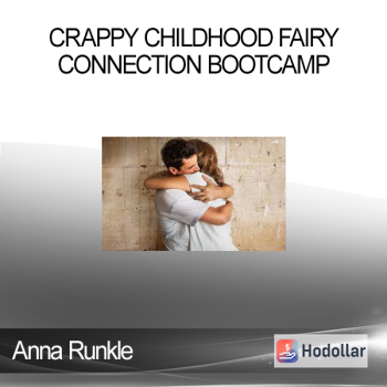 Anna Runkle - Crappy Childhood Fairy - Connection Bootcamp