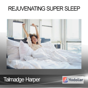 Talmadge Harper - Rejuvenating Super Sleep