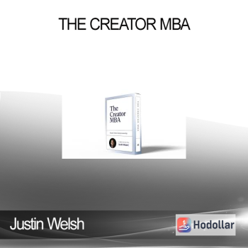 Justin Welsh - The Creator MBA