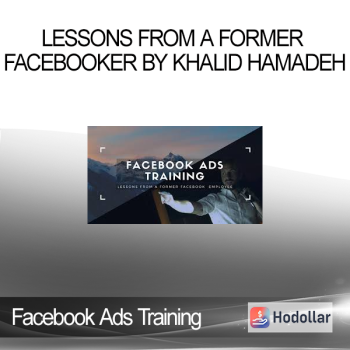 Facebook Ads Training - Lessons from a Former Facebooker by Khalid Hamadeh