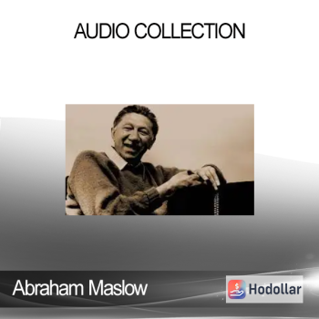 Abraham Maslow - Audio Collection