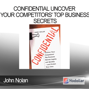 John Nolan - Confidential Uncover Your Competitors' Top Business Secrets