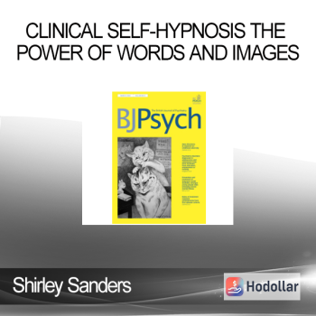 Shirley Sanders - Clinical Self-Hypnosis The Power of Words and Images