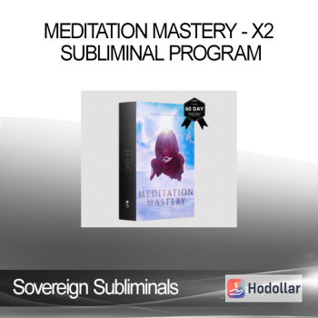 Sovereign Subliminals - Meditation Mastery - X2 Subliminal Program