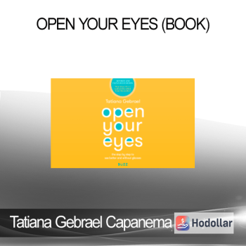 Tatiana Gebrael Capanema - Open Your Eyes (Book)